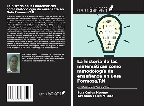 La historia de las matemáticas como metodología de enseñanza en Baía Formosa/RN: Investigar la práctica docente
