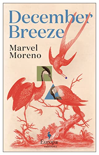 December Breeze: A masterful novel on womanhood in Colombia von Europa Editions UK Ltd