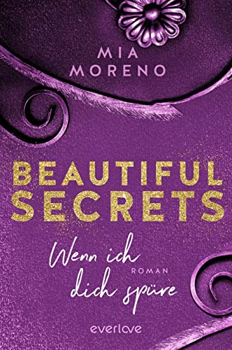 Beautiful Secrets – Wenn ich dich spüre (Beautiful Secrets 2): Roman | Enemies to Lovers | Sinnliche Romance für New Adults