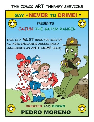 Say "Never to Crime!": Presents "Cajun the Gator Ranger" von Spines