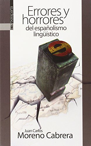 Errores y horrores del españolismo lingüístico : cinco vocales para salvar el mundo: Cinco vocales para conquistar el mundo (GEBARA) von Txalaparta, S.L.