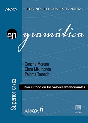 Gramática. Nivel superior C1-C2: Gramatica - nivel superior C1-C2 (Anaya ELE EN)