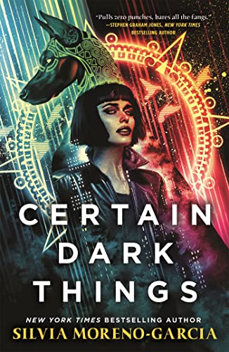 Certain Dark Things Certain Dark Things