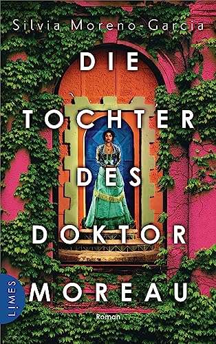 Die Tochter des Doktor Moreau: Roman von Limes Verlag