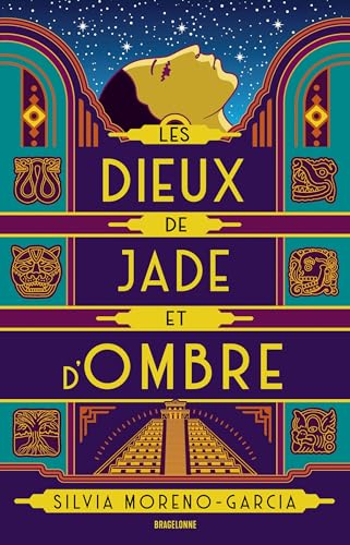 Les Dieux de jade et d'ombre von BRAGELONNE