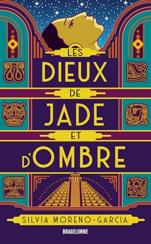 Les Dieux de jade et d'ombre von BRAGELONNE