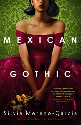 Mexican Gothic: The extraordinary international bestseller, 'a new classic of the genre' von Quercus Publishing Plc