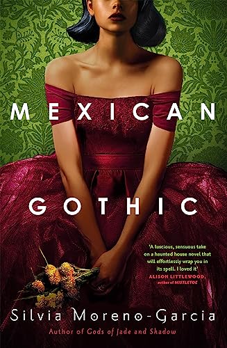 Mexican Gothic: The extraordinary international bestseller, 'a new classic of the genre' von Quercus Publishing Plc