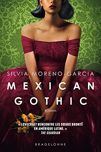 Mexican Gothic von BRAGELONNE
