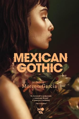 Mexican Gothic von Wydawnictwo Kobiece