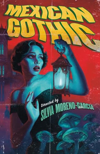 Mexican Gothic: The extraordinary international bestseller, 'a new classic of the genre' von Arcadia