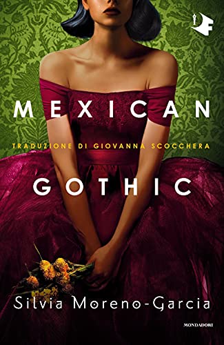 Mexican gothic (Oscar fantastica) von Mondadori