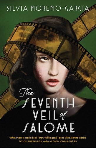 The Seventh Veil of Salome: the sumptuous historical epic from the author of MEXICAN GOTHIC von Arcadia
