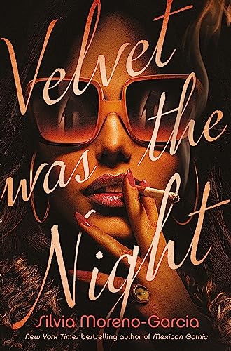 Velvet was the Night: President Obama's Summer Reading List 2022 pick von Quercus Publishing