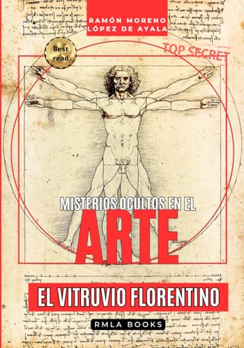 EL VITRUVIO FLORENTINO por Leonardo da Vinci: La esencia oculta del Hombre universal (Misterios ocultos en el arte) von Independently published