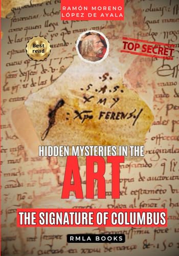 THE SIGNATURE OF COLUMBUS: The Secret Code of the Discovery of America (Hidden Mysteries in Art) von Independently published