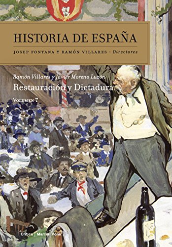 Restauración y dictadura: Historia de España Vol 7 von Editorial Crítica