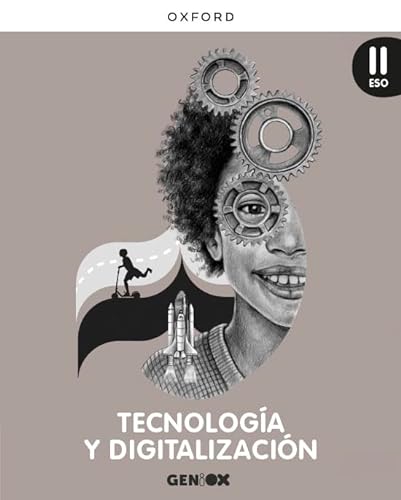 Tecnología y Digitalización II ESO. Libro del estudiante. GENiOX von Oxford University Press España, S.A.