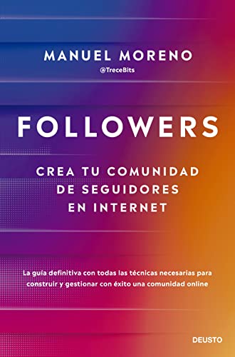 Followers: Crea tu comunidad de seguidores en Internet (Deusto) von EDICIONES DEUSTO