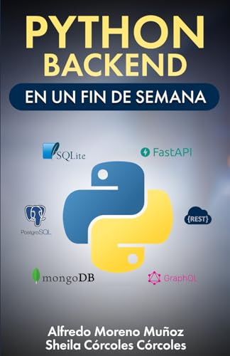 Python Backend en un fin de semana (Aprende Python, Band 3) von Independently published