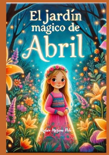 EL JARDIN MAGICO DE ABRIL von Independently published