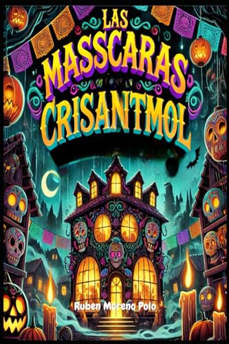LAS MASCARAS DE CRISANTMOL von Independently published