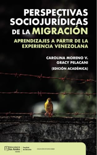 Perspectivas sociojurídicas de la migración: Aprendizajes a partir de la experiencia venezolana Perspectivas sociojurídicas de la migración: Aprendizajes a partir de la experiencia venezolana von Universidad de los Andes