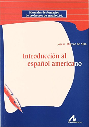 Introducción al español americano (Manuales de formación de profesores de español 2/L) von Edinumen