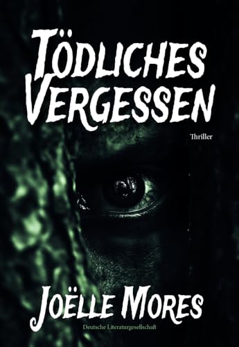 Tödliches Vergessen Tödliches Vergessen von Deutsche Literaturges.