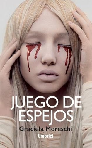Juego de espejos (Umbriel thriller) von Umbriel