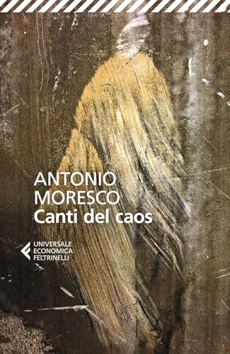 Canti del caos. Nuova ediz. (Universale economica)