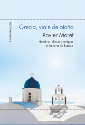 Grecia, viaje de otoño : hombres, dioses y templos en la cuna de Europa (ODISEAS) von Ediciones Península