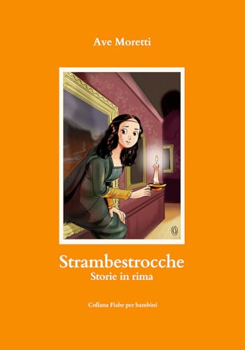 Strambestrocche (Fiabe per bambini) von Balzano Editore