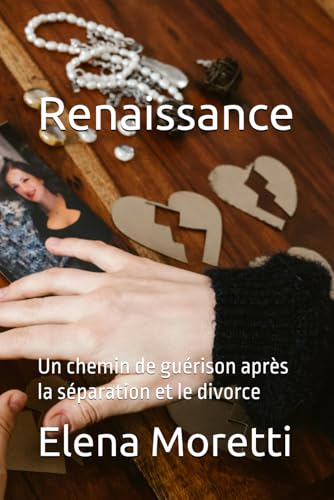 Renaissance: Un chemin de guérison après la séparation et le divorce