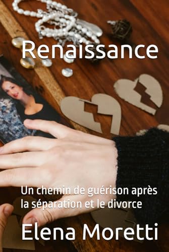 Renaissance: Un chemin de guérison après la séparation et le divorce