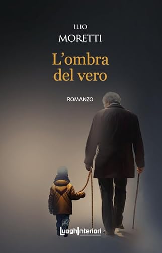 L'ombra del vero (Interline@) von LuoghInteriori