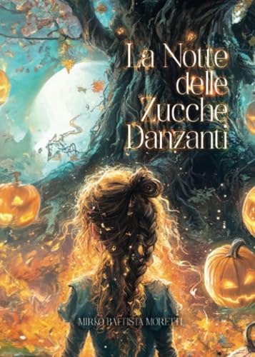 La notte delle zucche danzanti von Youcanprint