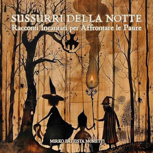 Sussurri della notte. Racconti incantati per affrontare le paure von Youcanprint