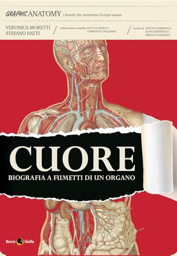 Cuore. Biografia a fumetti di un organo (Graphic anatomy) von Becco Giallo