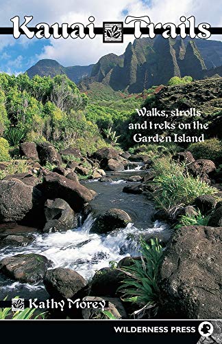 Kauai Trails: Walks strolls and treks on the Garden Island (Kauai Trails: Walks, Strolls & Treks on the Garden Island) von Wilderness Press