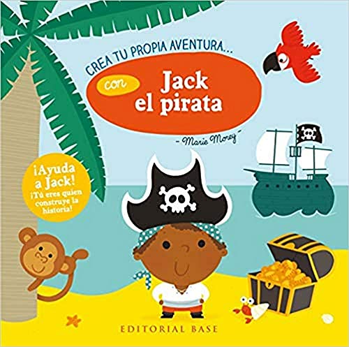 Crea tu propia aventura con Jack el pirata von EDITORIAL BASE (ES)
