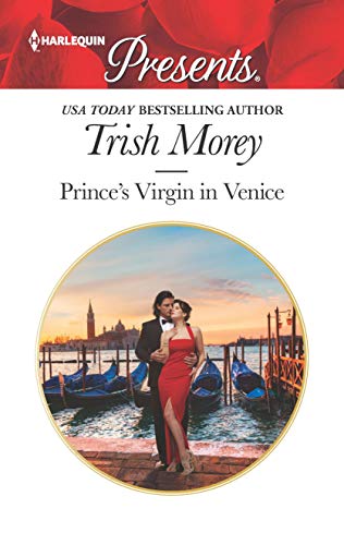 Prince's Virgin in Venice (Passion in Paradise, 4, Band 3742)