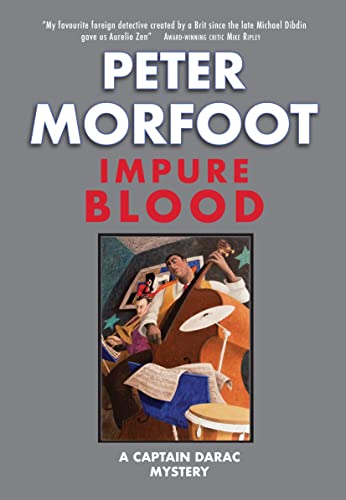 Impure Blood: A Captain Darac Mystery (The Captain Darac Mysteries, 1, Band 1) von Galileo Publishers