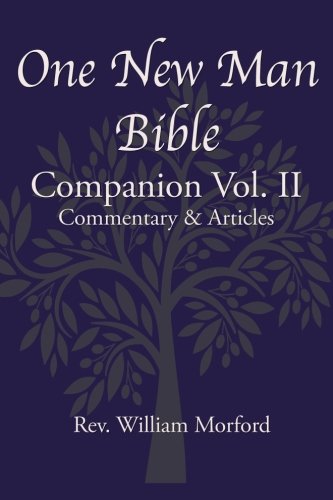 One New Man Bible Companion Vol. II: Commentary & Articles von True Potential