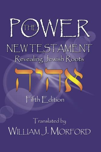 The Power New Testament: Revealing Jewish Roots von True Potential