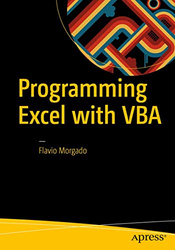Programming Excel with VBA: A Practical Real-World Guide von Apress