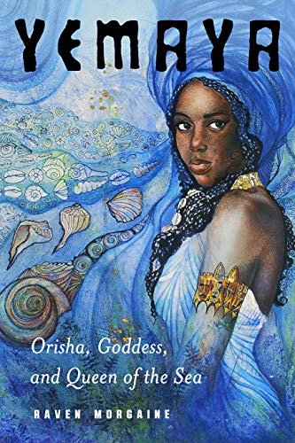 Yemaya: Orisha, Goddess, and Queen of the Sea Yemaya: Orisha, Goddess, and Queen of the Sea von GARDNERS