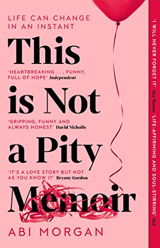 This is Not a Pity Memoir: The heartbreaking and life-affirming bestseller from the writer of The Split