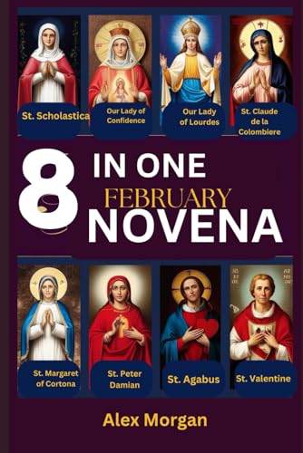 8 IN ONE February novena: 8 IN ONE NOVENA von Independently published