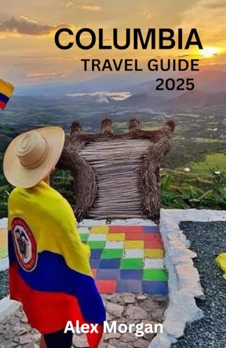 COLUMBIA TRAVEL GUIDE 2025 von Independently published